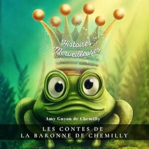 histoires merveilleuses la baronne de chemilly