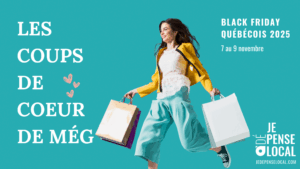 black friday québécois 2025 még je dépense local