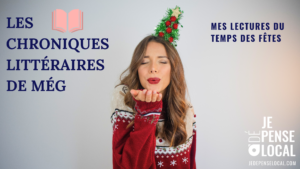 les chroniques littéraires de még mes lectures du temps des fêtes 2025
